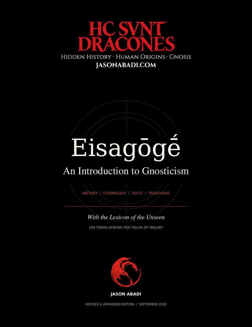 Eisagōgḗ: An Introduction to Gnosticism, revised and expanded edition by Jason Abadi